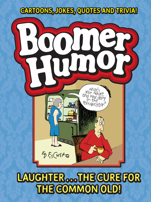 Title details for Boomer Humor by Ed Fischer - Available